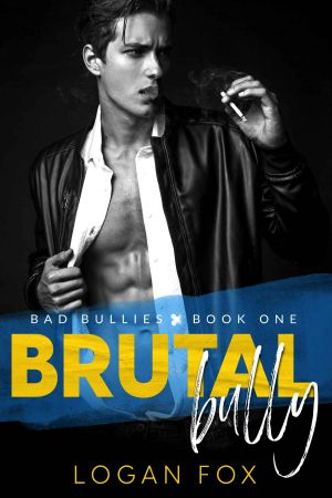 [Bad Bullies 01] • Brutal Bully